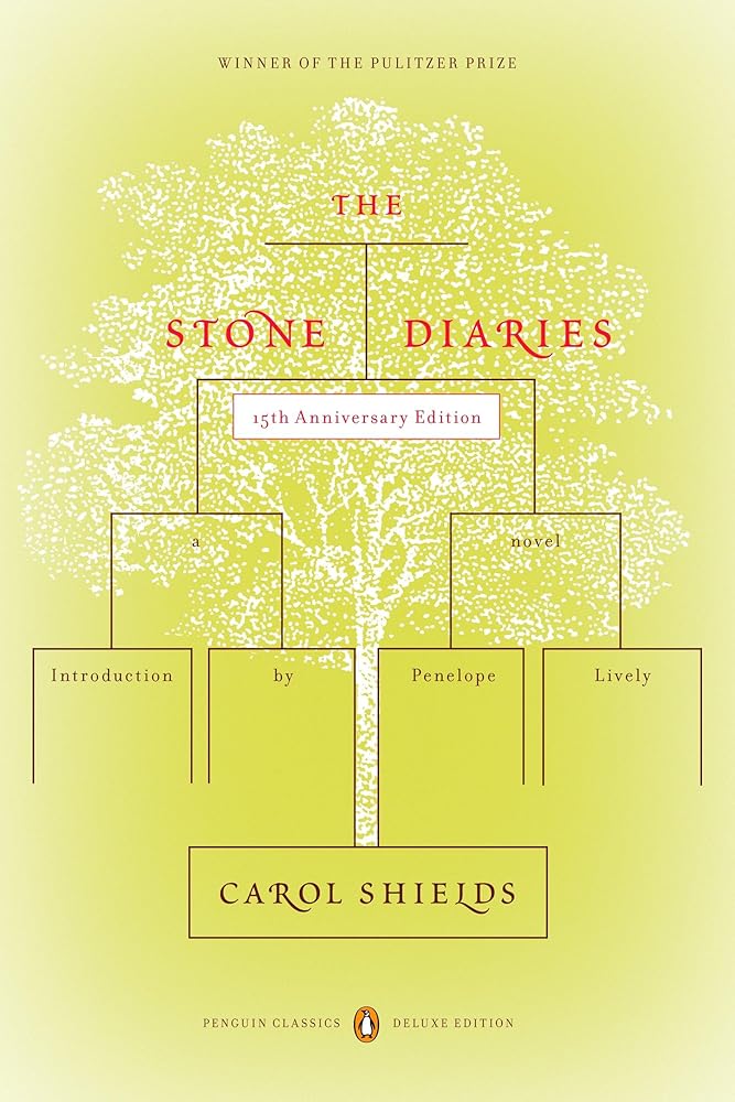The Stone Diaries: Pulitzer Prize Winner (Penguin Classics Deluxe Edition) cover image