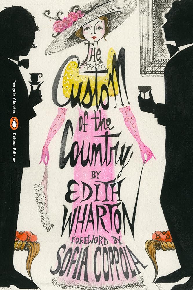 The Custom of the Country: (Penguin Classics Deluxe Edition) cover image