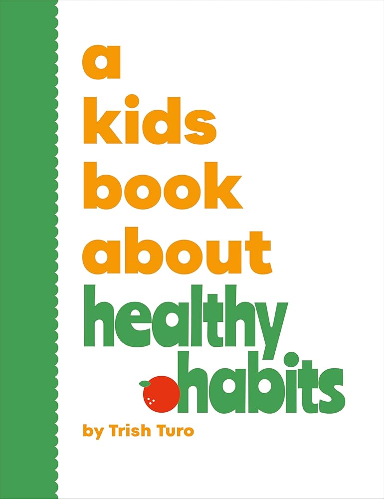 A Kids Book About Healthy Habits cover image