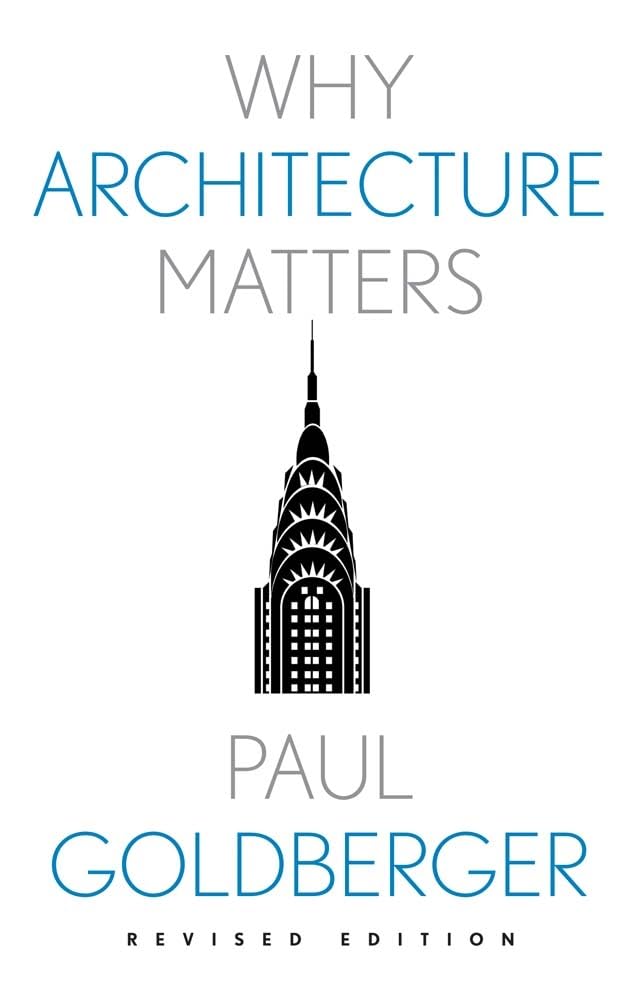 Why Architecture Matters (Why X Matters Series) cover image