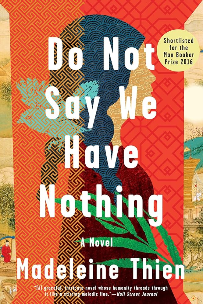 Do Not Say We Have Nothing: A Novel cover image