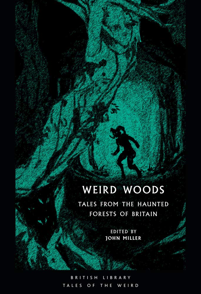 Weird Woods: Tales from the Haunted Forests of Britain (Tales of the Weird) cover image