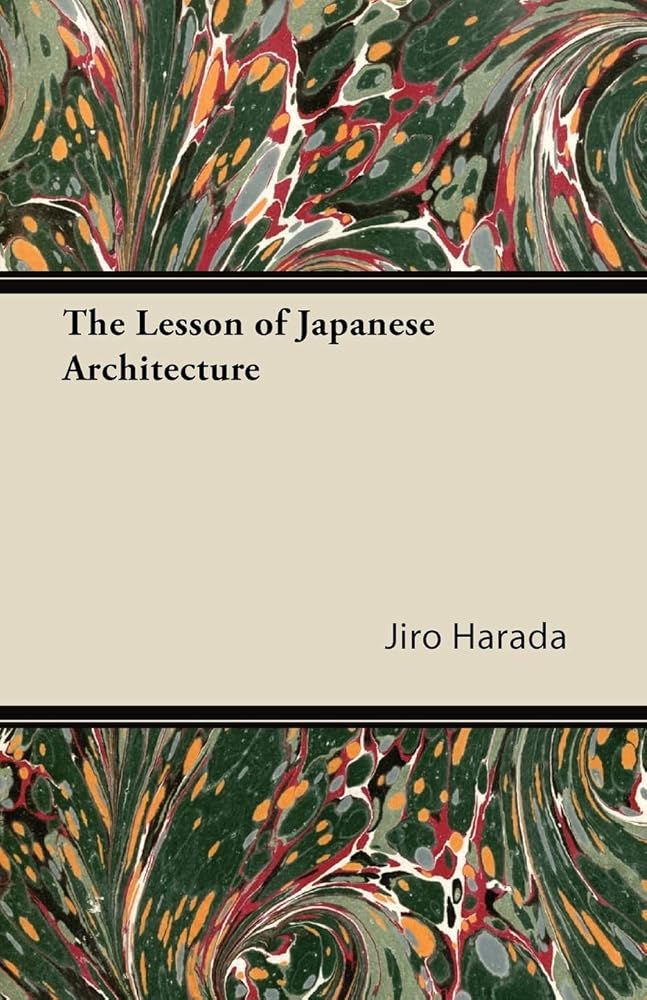 The Lesson of Japanese Architecture cover image
