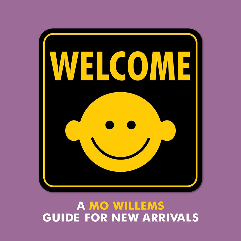 Welcome: A Mo Willems Guide for New Arrivals cover image