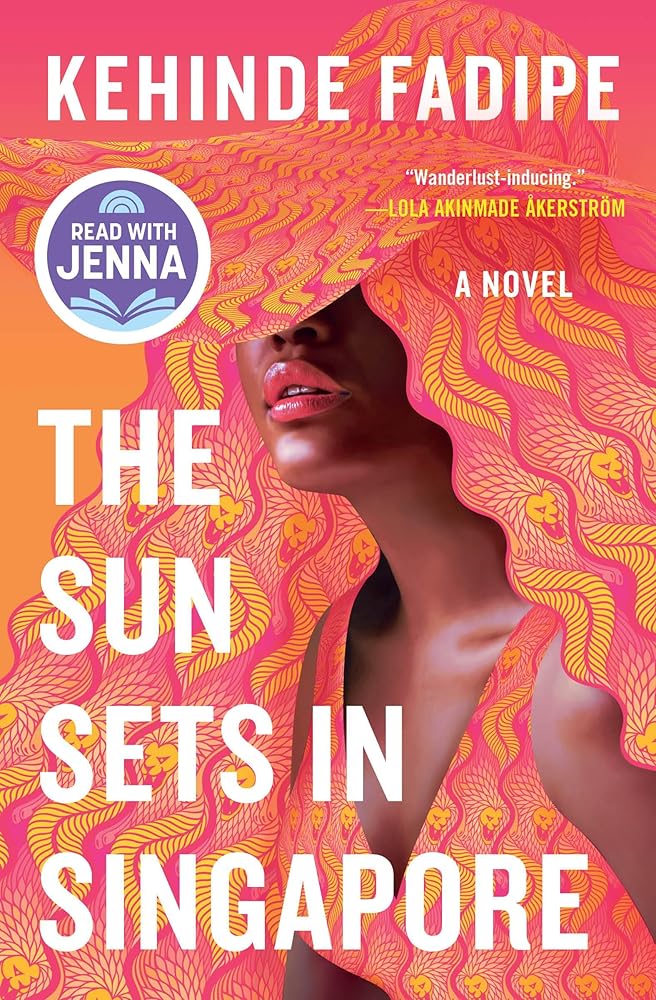 The Sun Sets in Singapore: A Today Show Read With Jenna Book Club Pick cover image