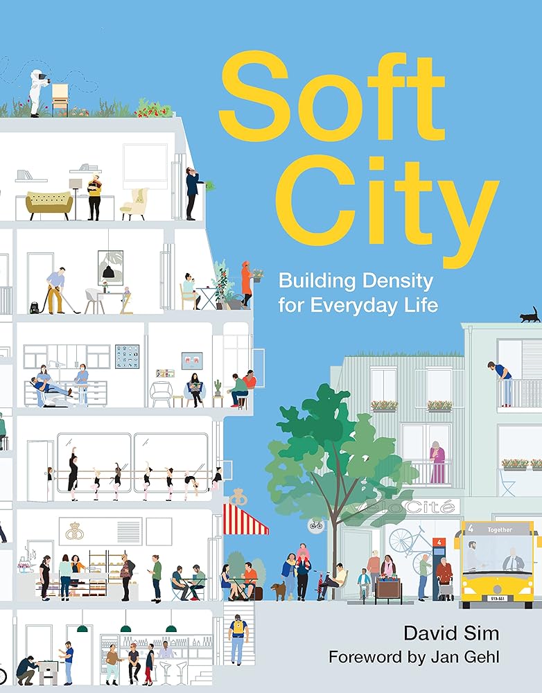 Soft City: Building Density for Everyday Life cover image