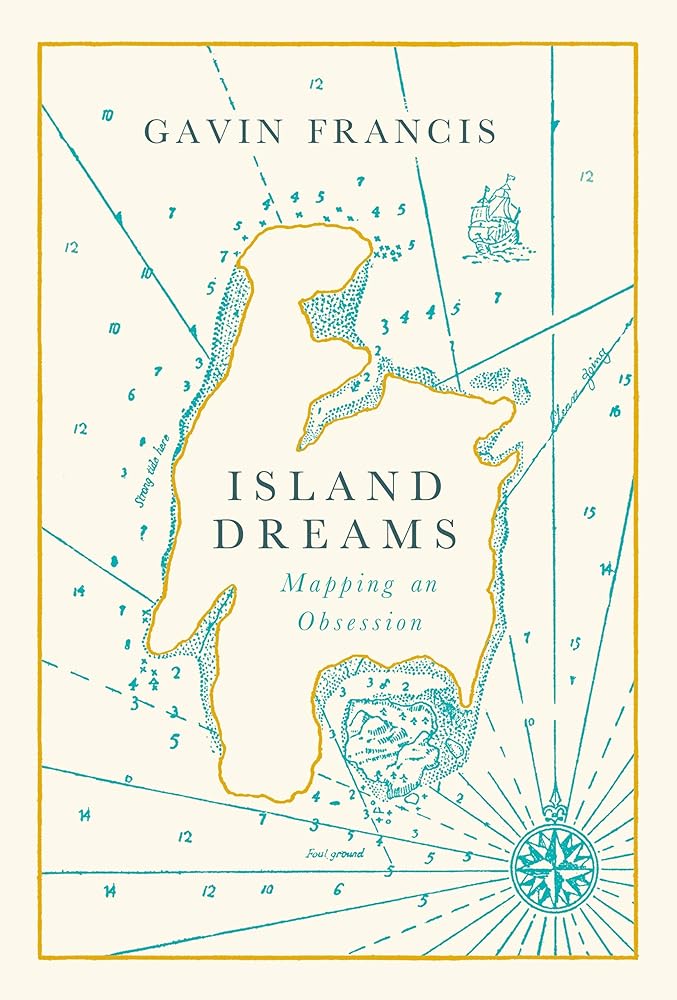 Island Dreams: Mapping an Obsession cover image
