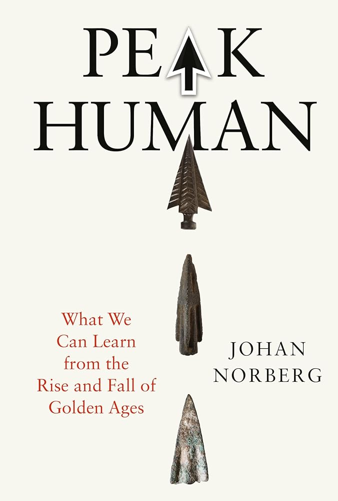 Peak Human: What We Can Learn From History’s Greatest Civilizations cover image