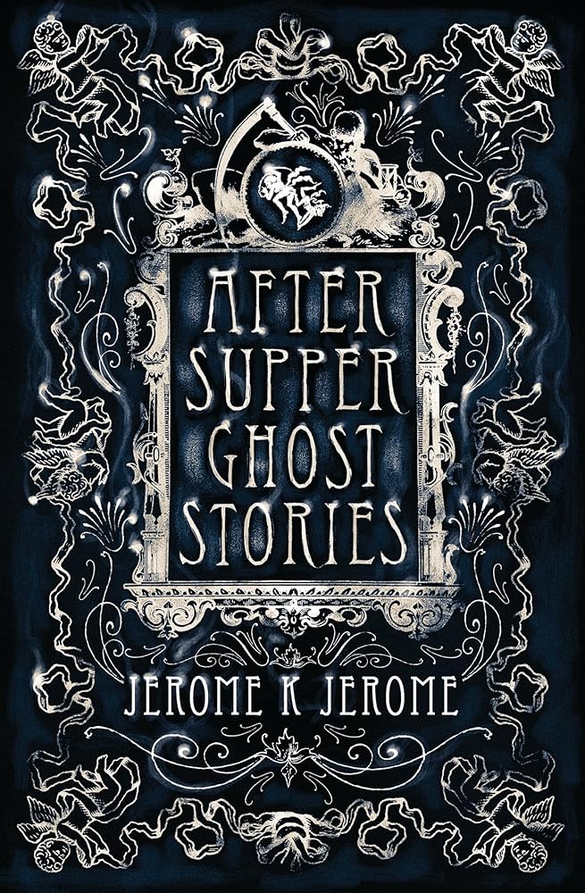 After-Supper Ghost Stories: Annotated Edition cover image