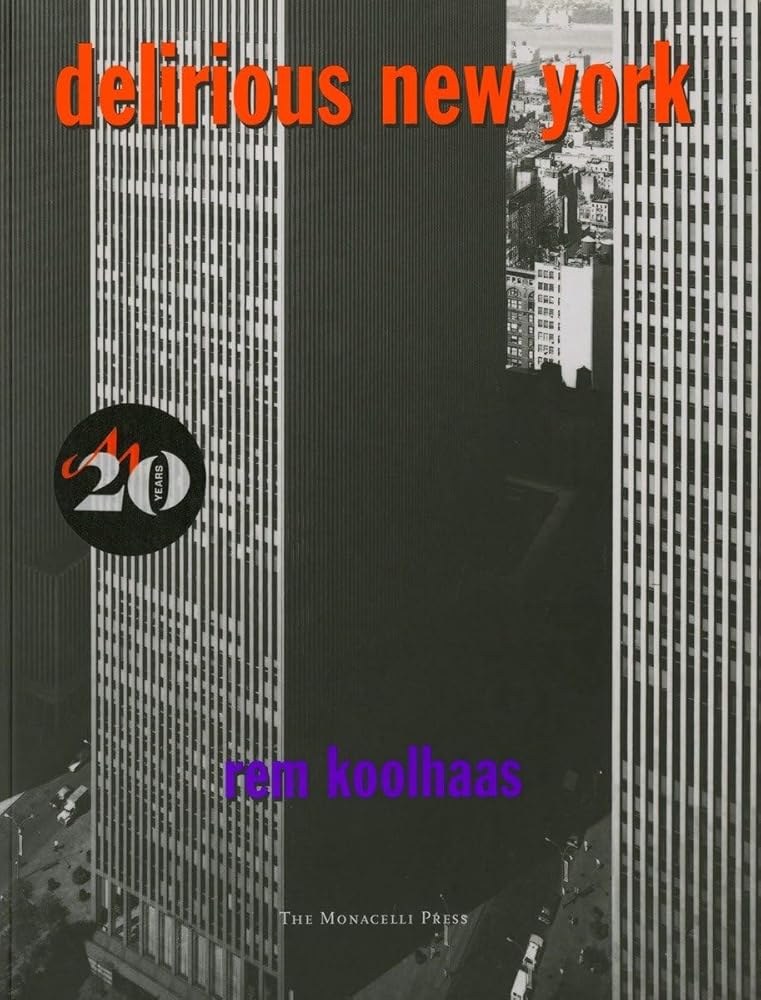 Delirious New York: A Retroactive Manifesto for Manhattan cover image