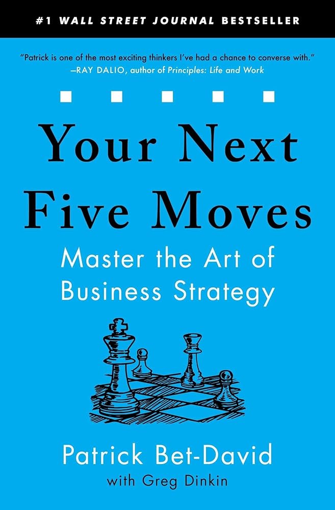 Your Next Five Moves: Master the Art of Business Strategy cover image
