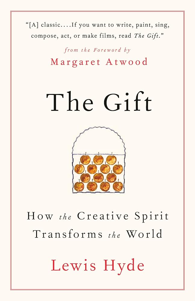 The Gift: How the Creative Spirit Transforms the World cover image