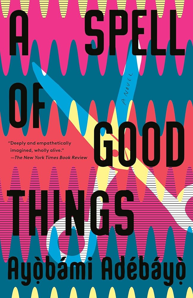 A Spell of Good Things: A novel cover image
