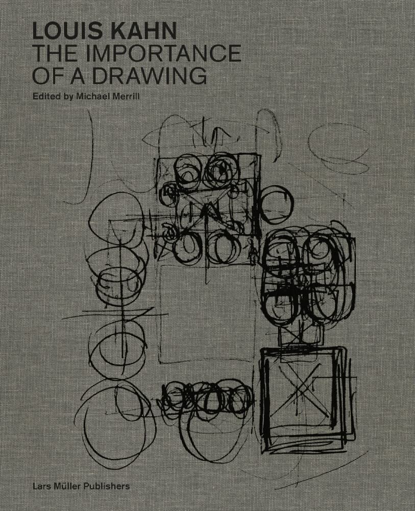Louis Kahn: The Importance of a Drawing cover image