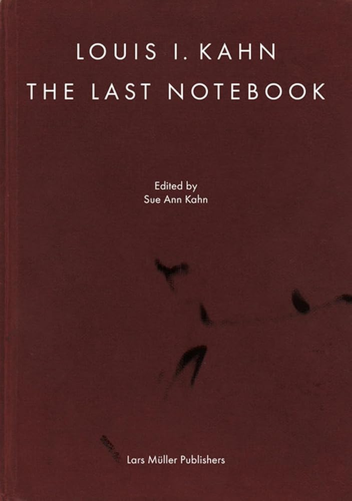 Louis I. Kahn: The Last Notebook: Four Freedoms Memorial, Roosevelt Island, New York cover image