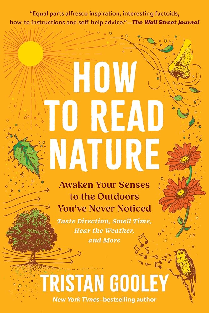 How to Read Nature: Awaken Your Senses to the Outdoors You’ve Never Noticed (Natural Navigation) cover image