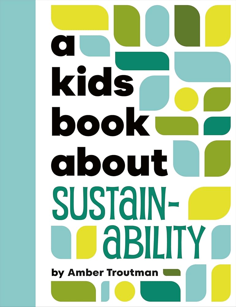 A Kids Book About Sustainability cover image