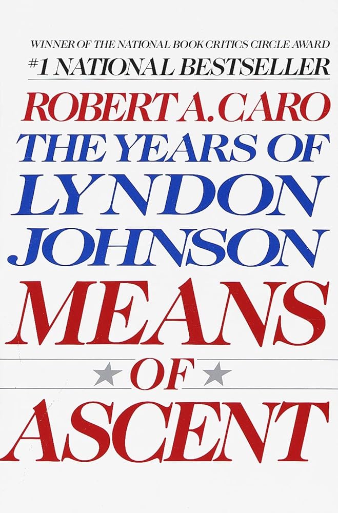 Means of Ascent (The Years of Lyndon Johnson) cover image