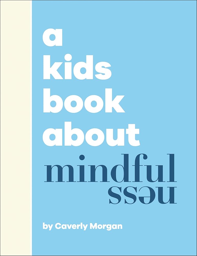 A Kids Book About Mindfulness cover image