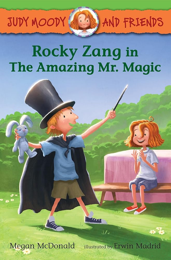 Judy Moody and Friends: Rocky Zang in The Amazing Mr. Magic cover image