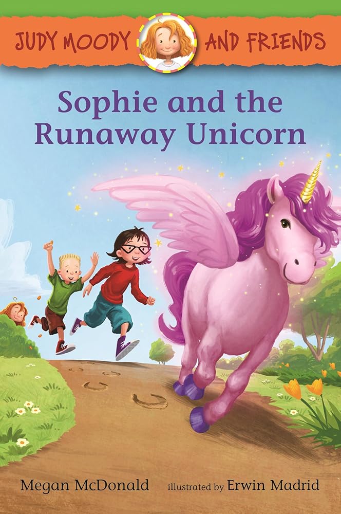 Judy Moody and Friends: Sophie and the Runaway Unicorn cover image