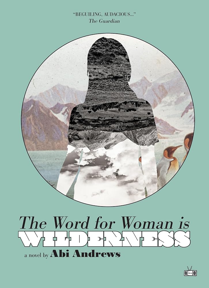 The Word for Woman Is Wilderness cover image
