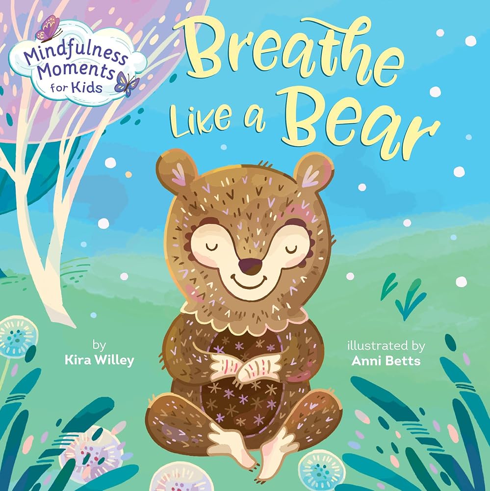 Mindfulness Moments for Kids: Breathe Like a Bear cover image